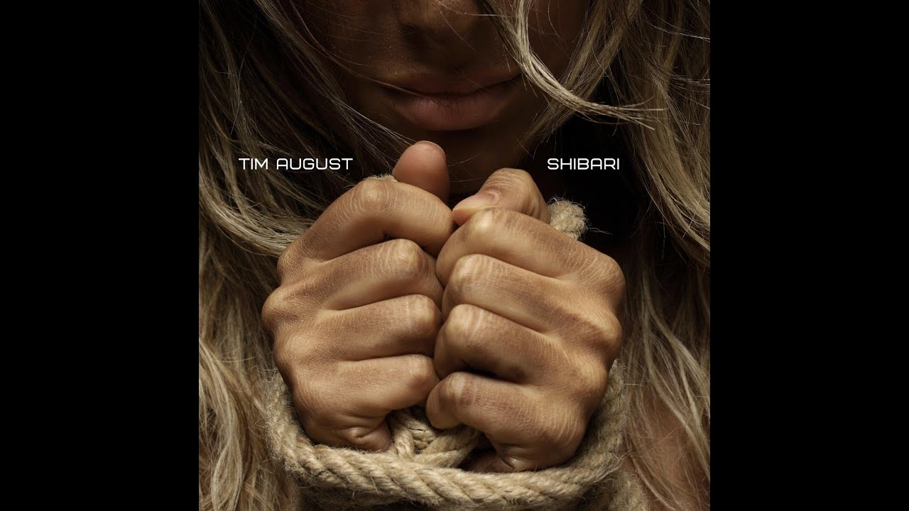 Tim August  -  Shibari (Video Edit)