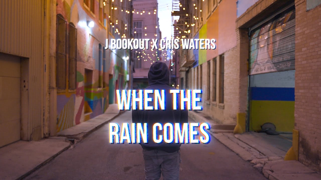 J Bookout, Cris Waters - When The Rain Comes (Directed by Clef God)