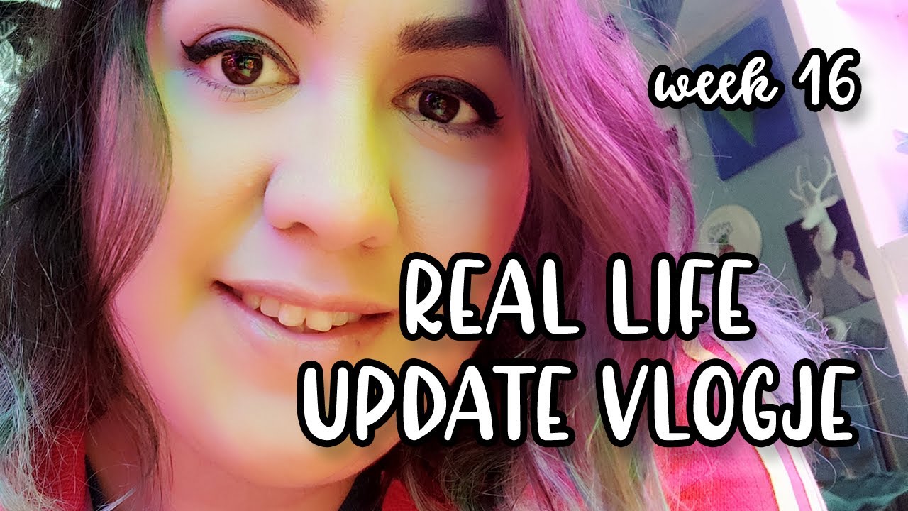 Real Life Update Vlogje (week 16 - 2022) // Zieke fam, geannuleerde stream, en veel leuke plannen!