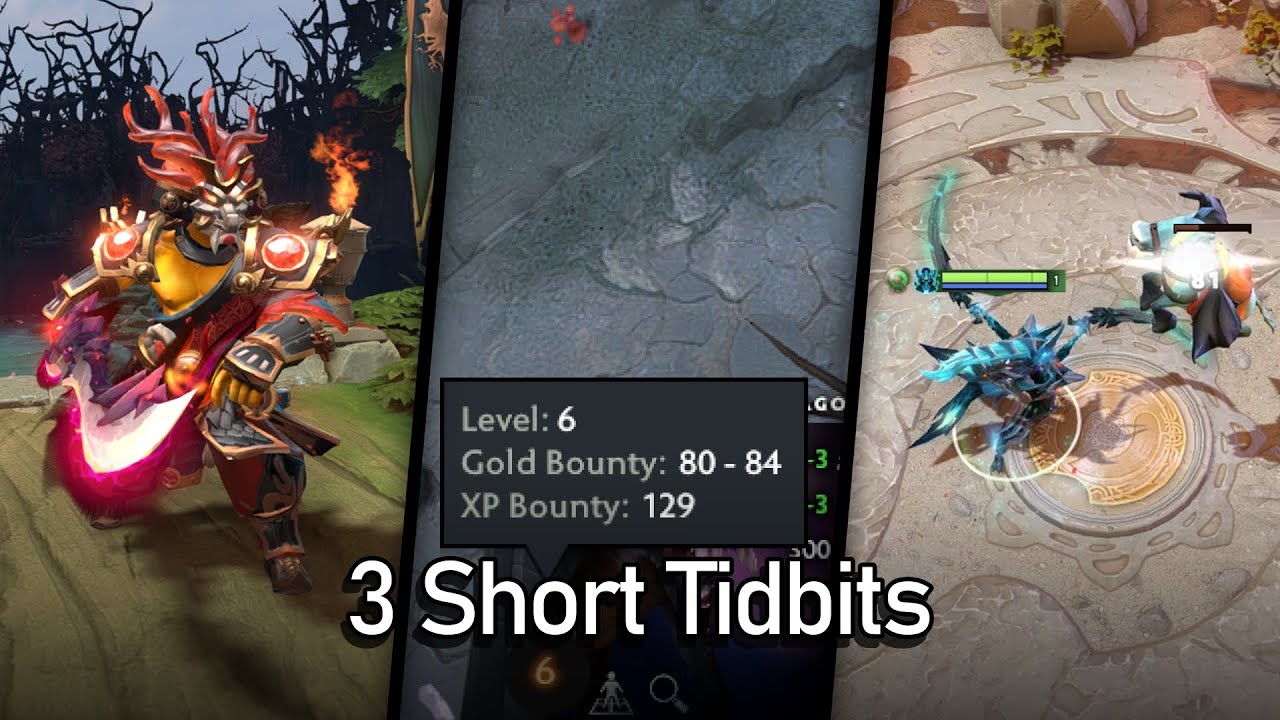 Dota 2 - 3 Short Tidbits