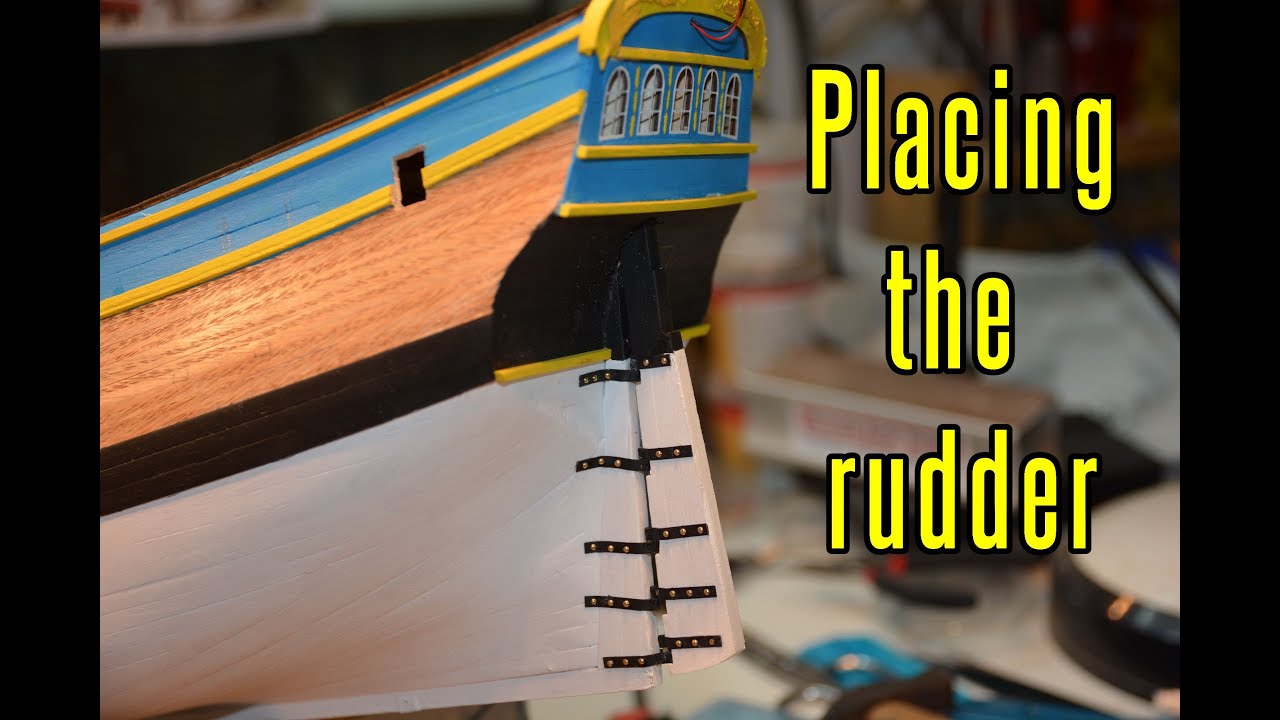 HMS Endeavour - part 22 Placing The Rudder
