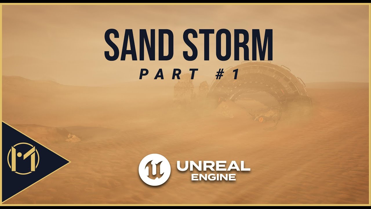 how to create a Sand Storm in Unreal Engine 5: Part 1