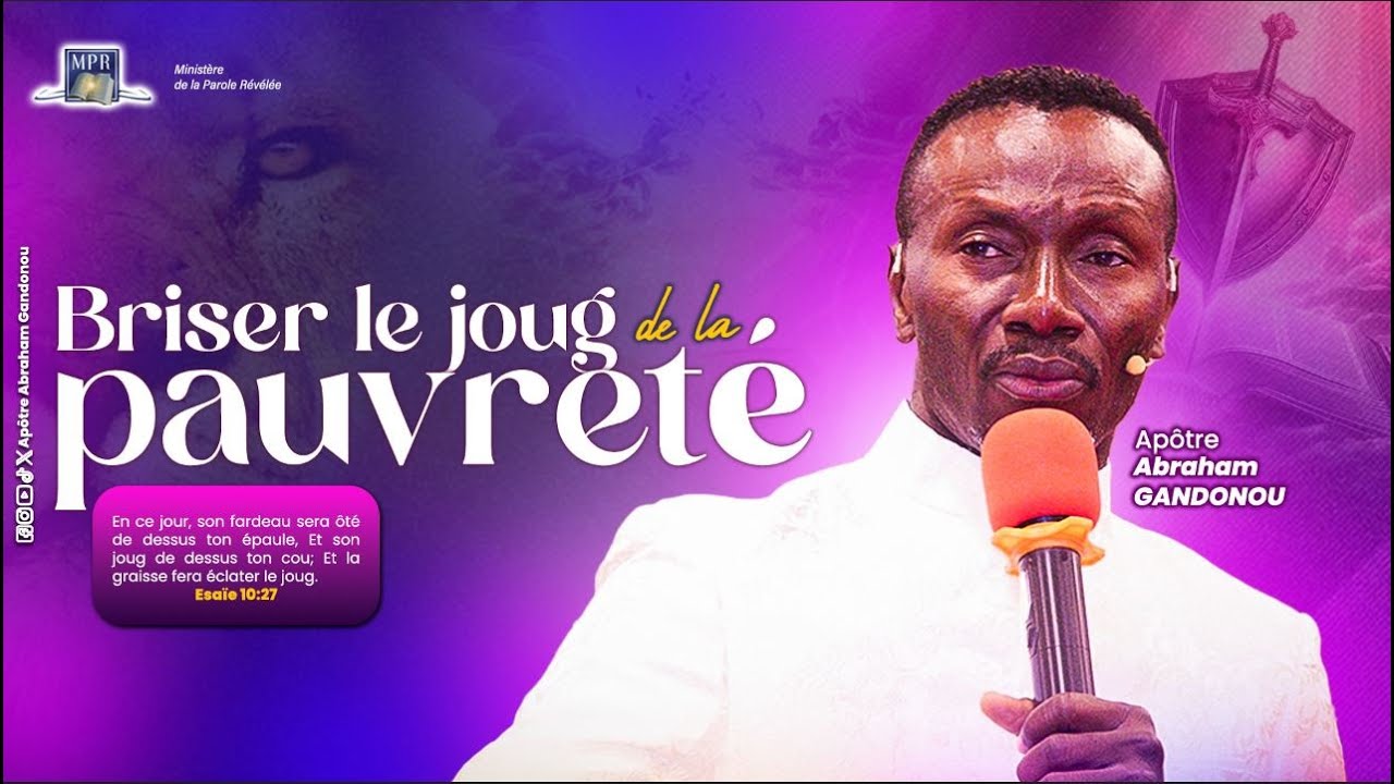 Culte de 19h | BRISER LE JOUG DE LA PAUVRETÉ | APÔTRE ABRAHAM GANDONOU