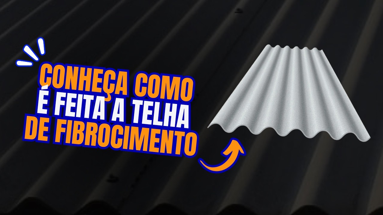 TELHAS DE FIBROCIMENTO desde a mat&eacute;ria-prima at&eacute; chegar em sua casa!