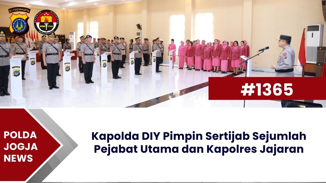 Kapolda DIY Pimpin Sertijab Sejumlah Pejabat Utama dan Kapolres Jajaran | Polda Jogja News 