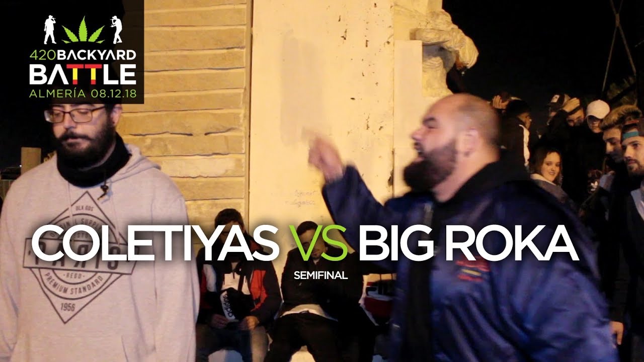 COLETIYAS vs BIG ROKA. SEMI Almeria 2018. 420 Backyard Battle