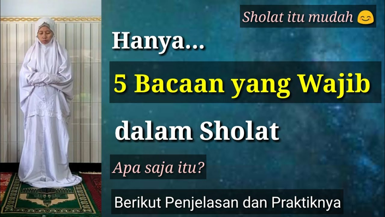 Hanya 5 Bacaan yang Wajib dalam Sholat