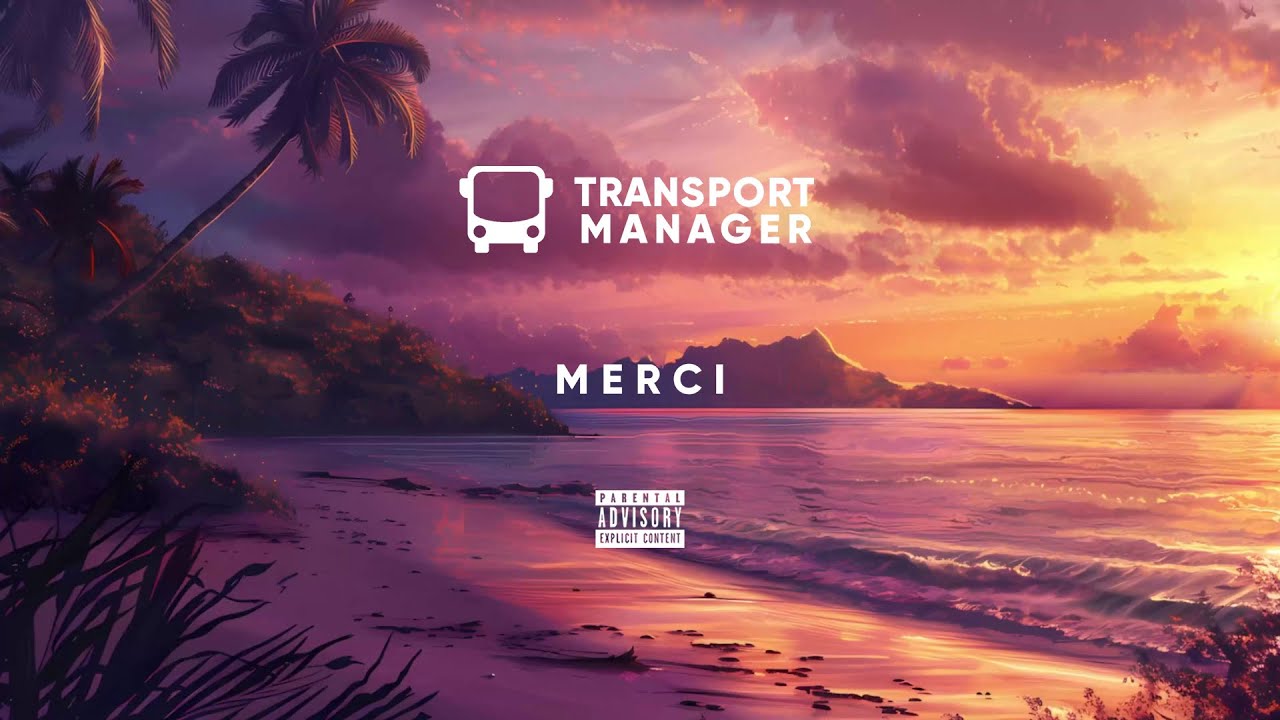 Transport Manager - Merci (audio)