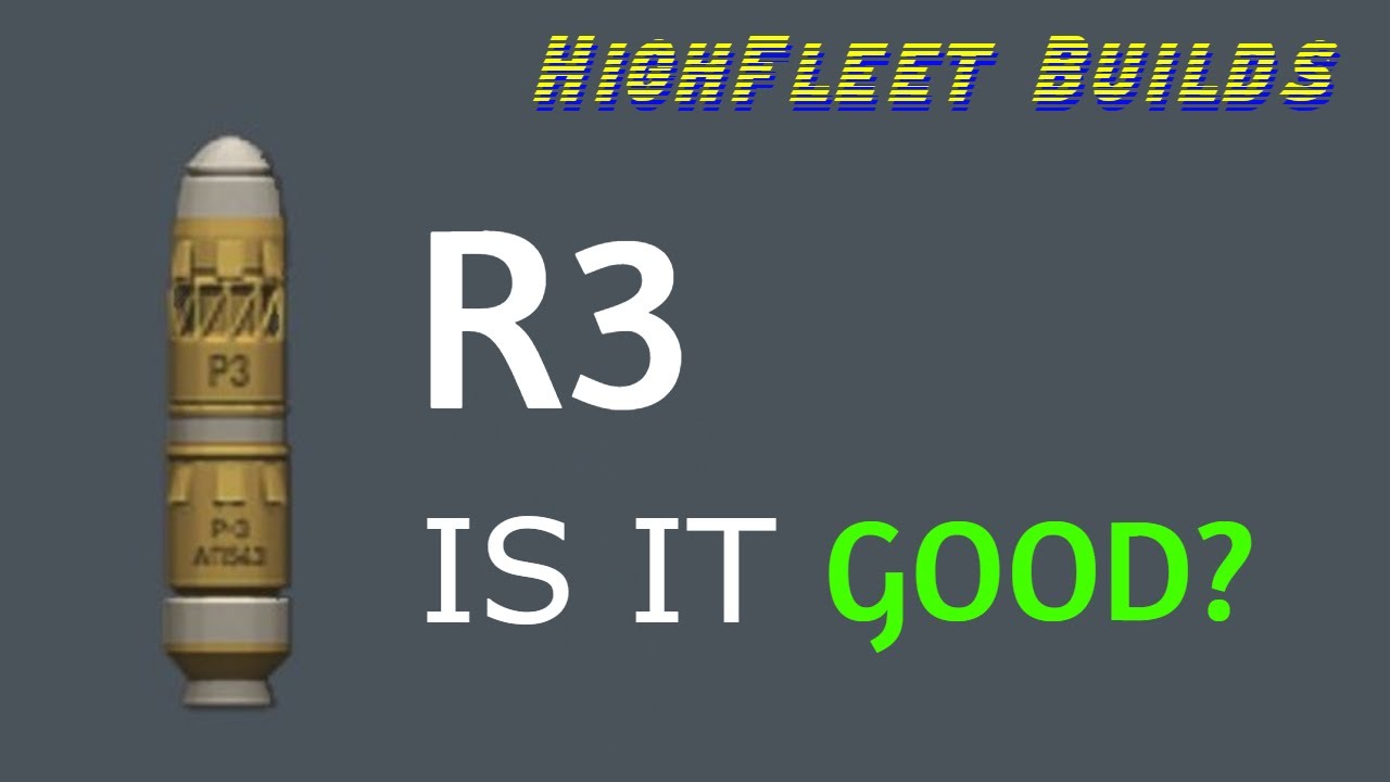 Is the R3 Good? | HighFleet Builds