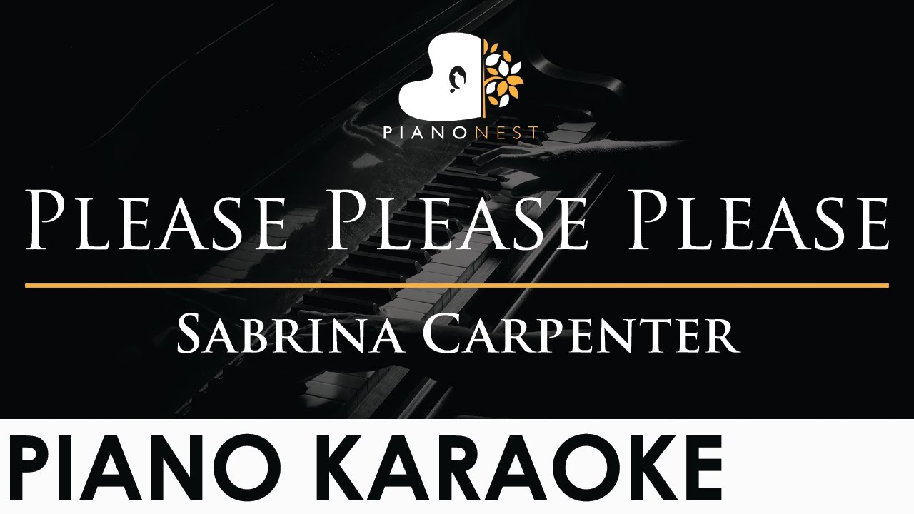 Sabrina Carpenter - Please Please Please - Piano Karaoke Instrumental Cover with Lyrics
