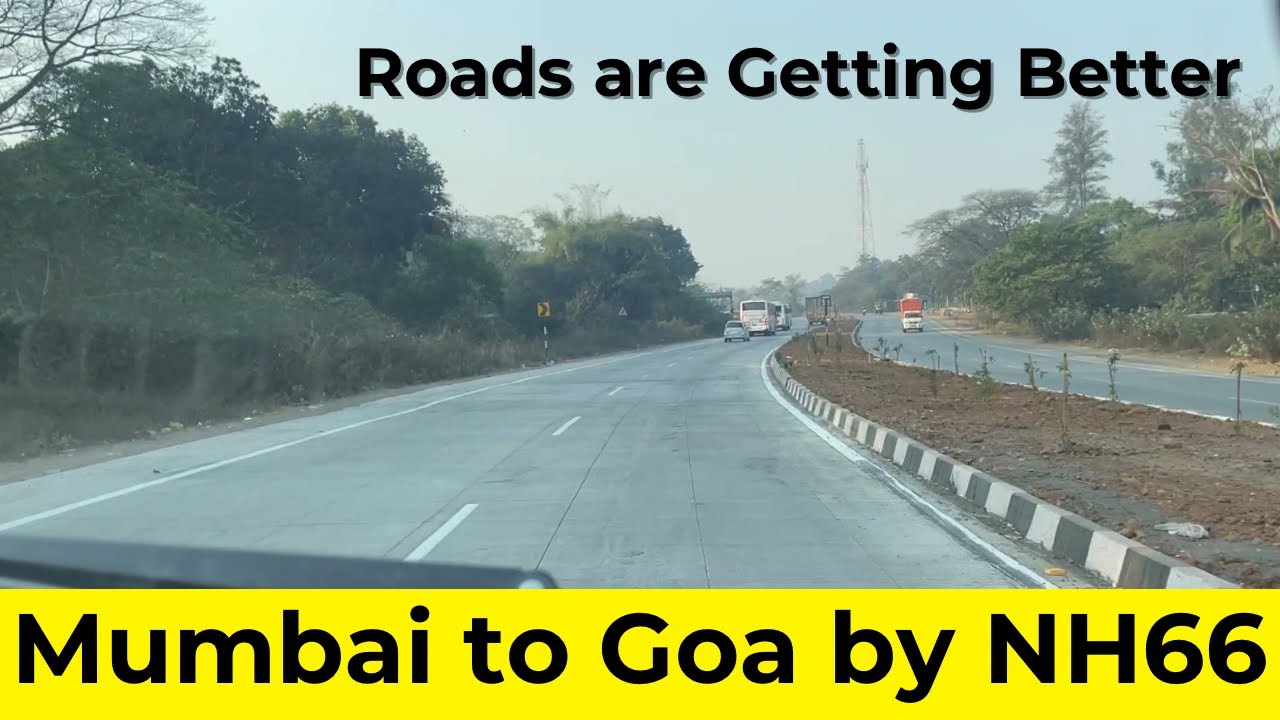 Mumbai to Goa Highway Road Conditions 2025 | NH66 Full Route Update