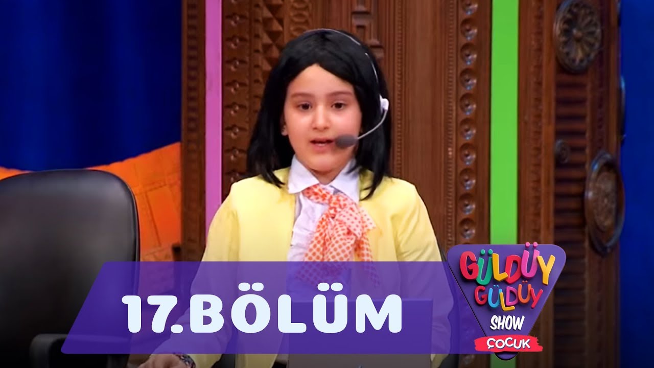 Güldüy Güldüy Show Çocuk 17.Bölüm (Tek Parça Full HD)