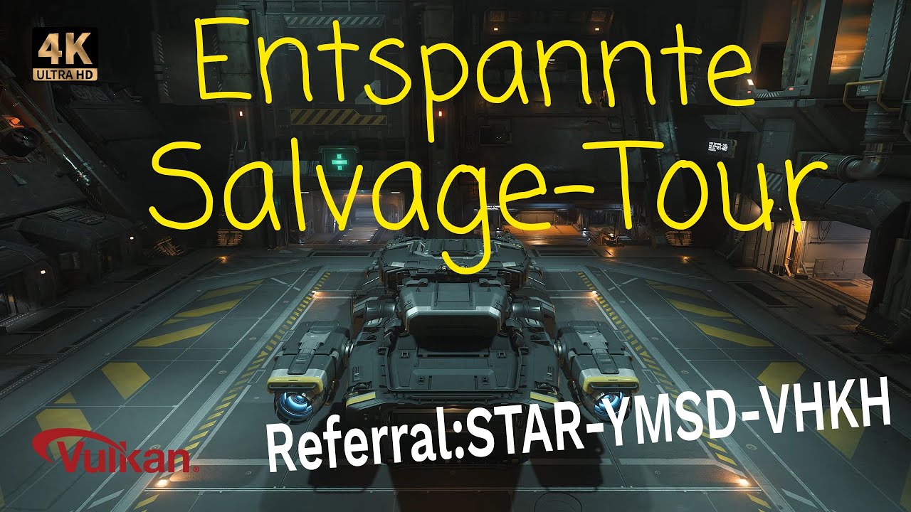 ➡️➡️ Star Citizen 4.5: Entspanntes Salvage zu Neujahr -4K Vulkan,ultra⬅️⬅️