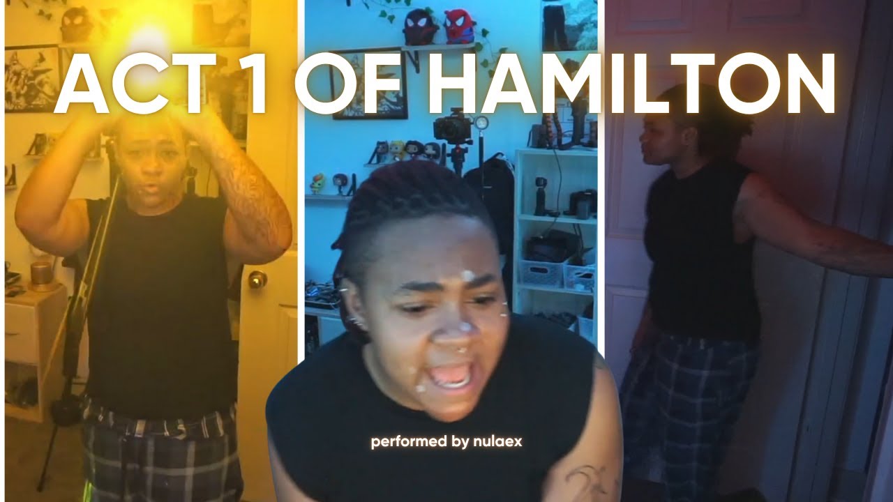 REENACTING THE WHOLE ACT 1 OF HAMILTON!!