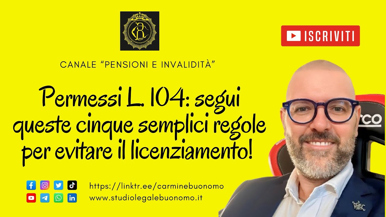 Permessi Legge 104: segui queste cinque semplici regole per evitare il licenziamento!