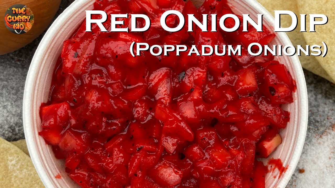 Red Onion Dip / Poppadum Onions / Pakora Chutney