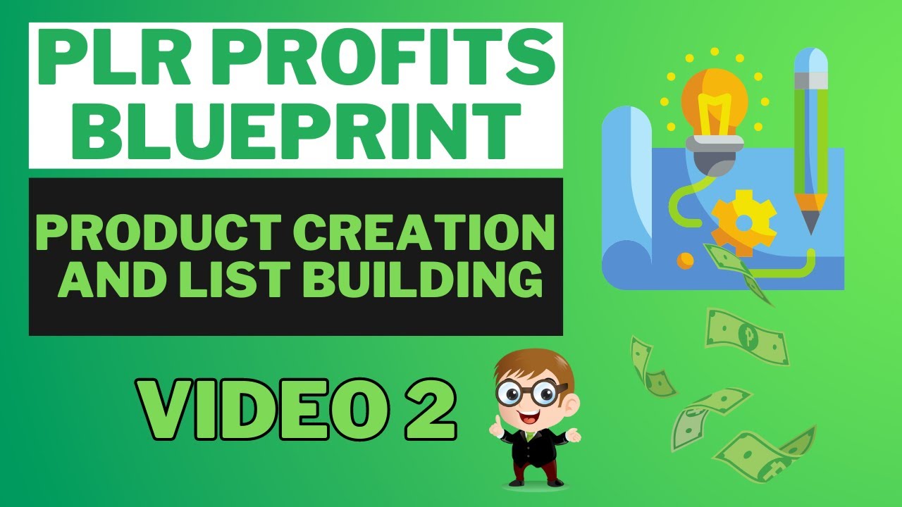 PLR Profits Blueprint: Using PLR for Product Creation (Video 2)