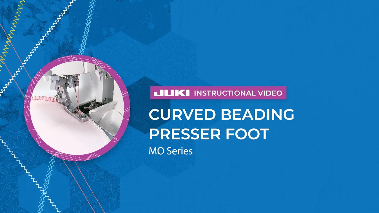 JUKI MO Series: Curved Beading Presser Foot