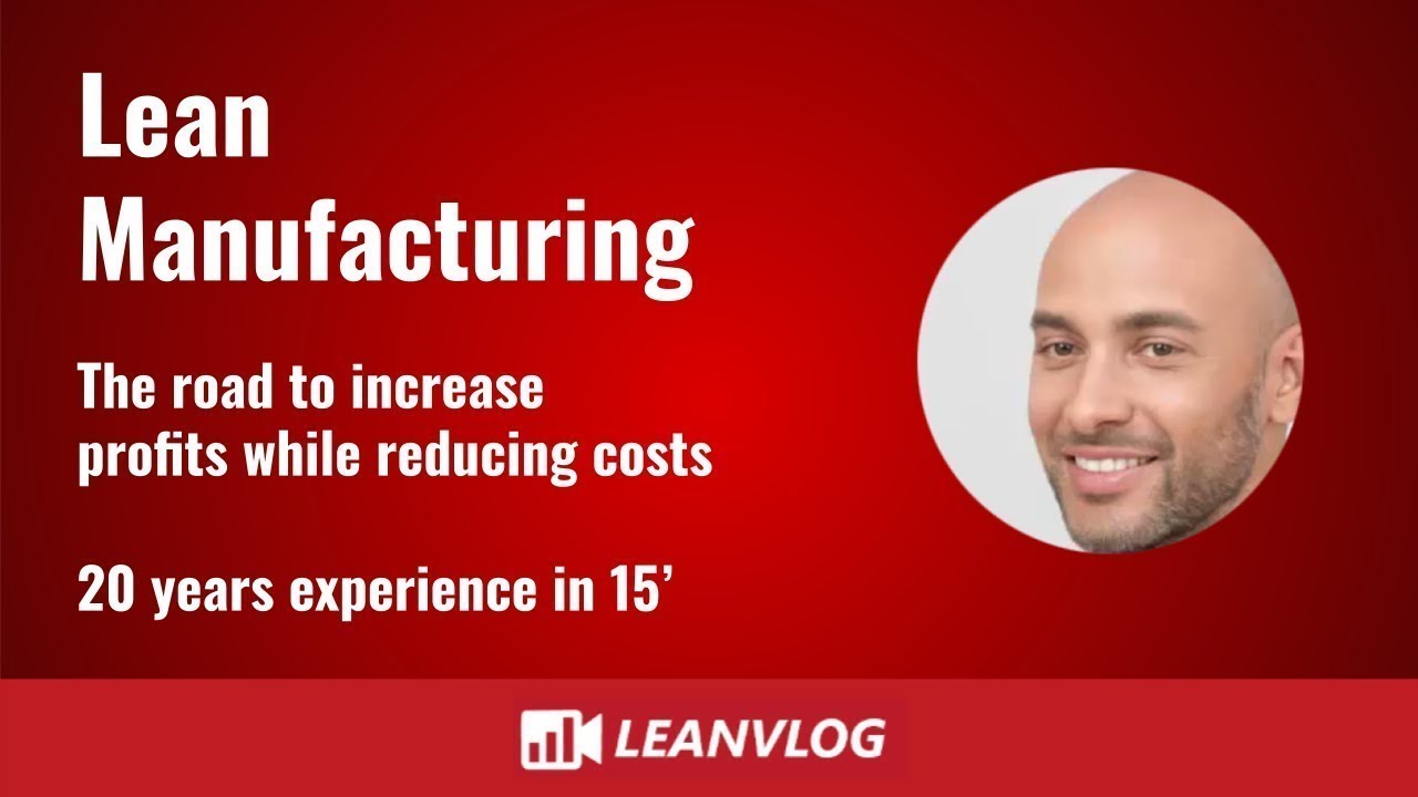Lean Manufacturing 101 - The Road to Increase Profits While Reducing Costs