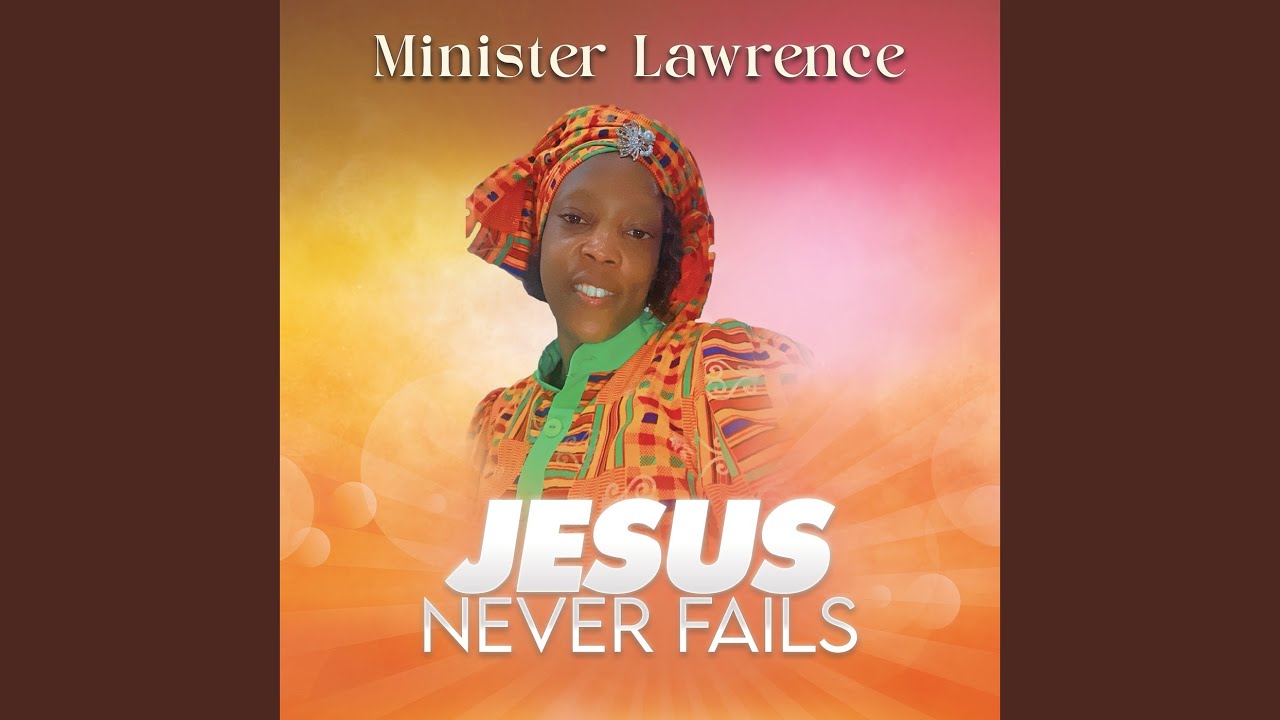 Jesus Never Fails