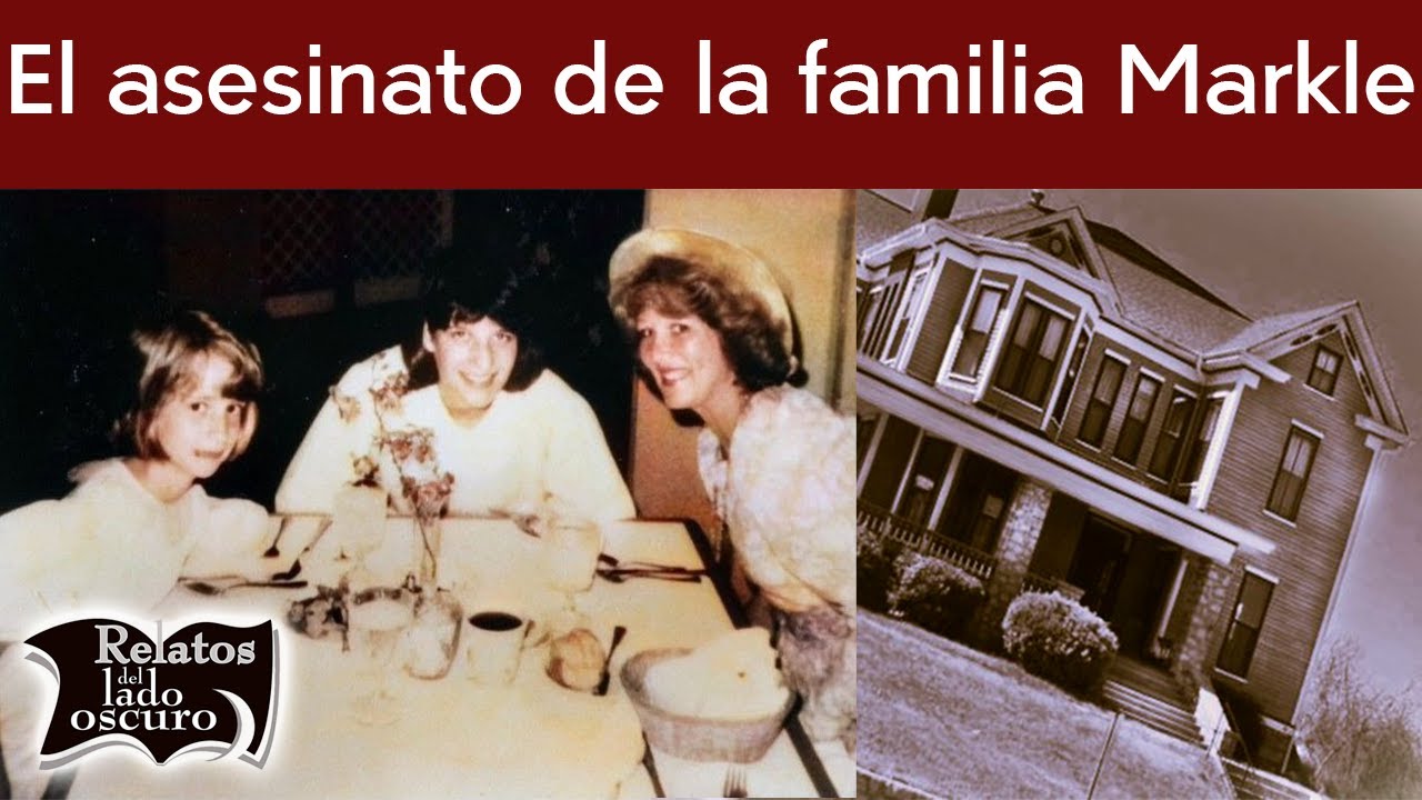 El asesinato de la familia Markle | Relatos del lado oscuro
