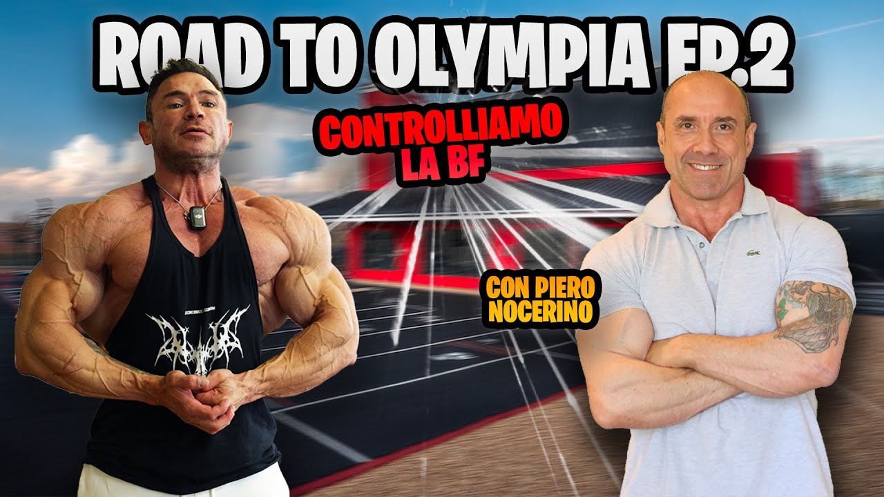ROAD to OLYMPIA EP2 | controlliamo la BODY FAT con PIERO NOCERINO