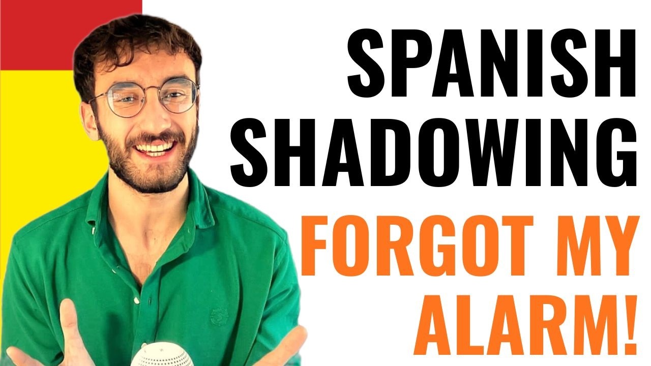 Shadowing Spanish Practice 🇪🇸 | Improve Your Fluency, Pronunciation & Listening Skills Fast