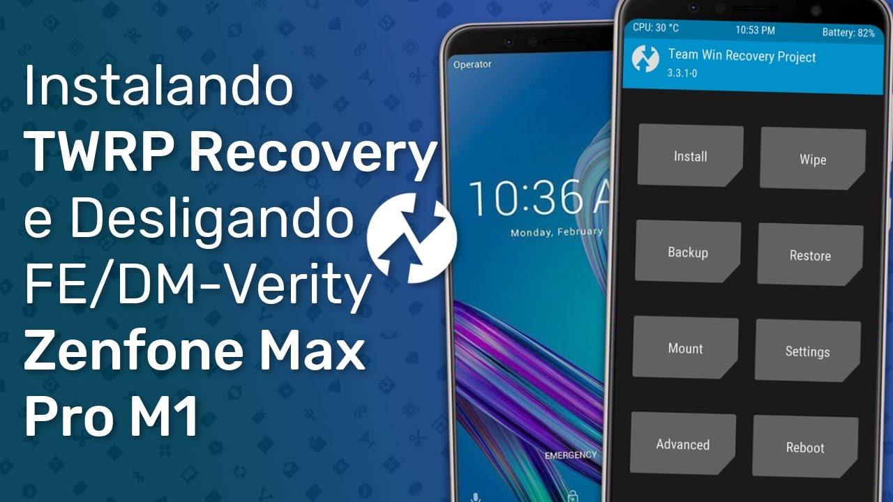 Instalando o TWRP no Zenfone Max Pro M1