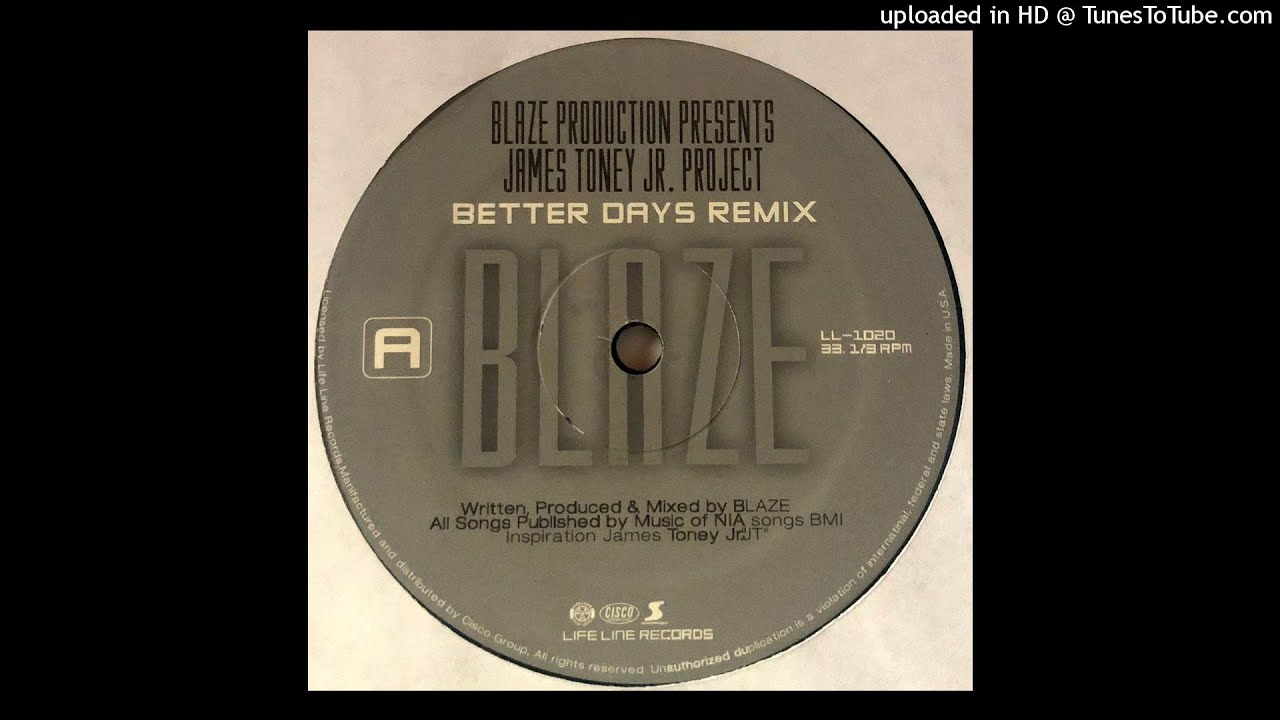 Blaze Production Presents James Toney Jr. Project | Better Days (Remix)