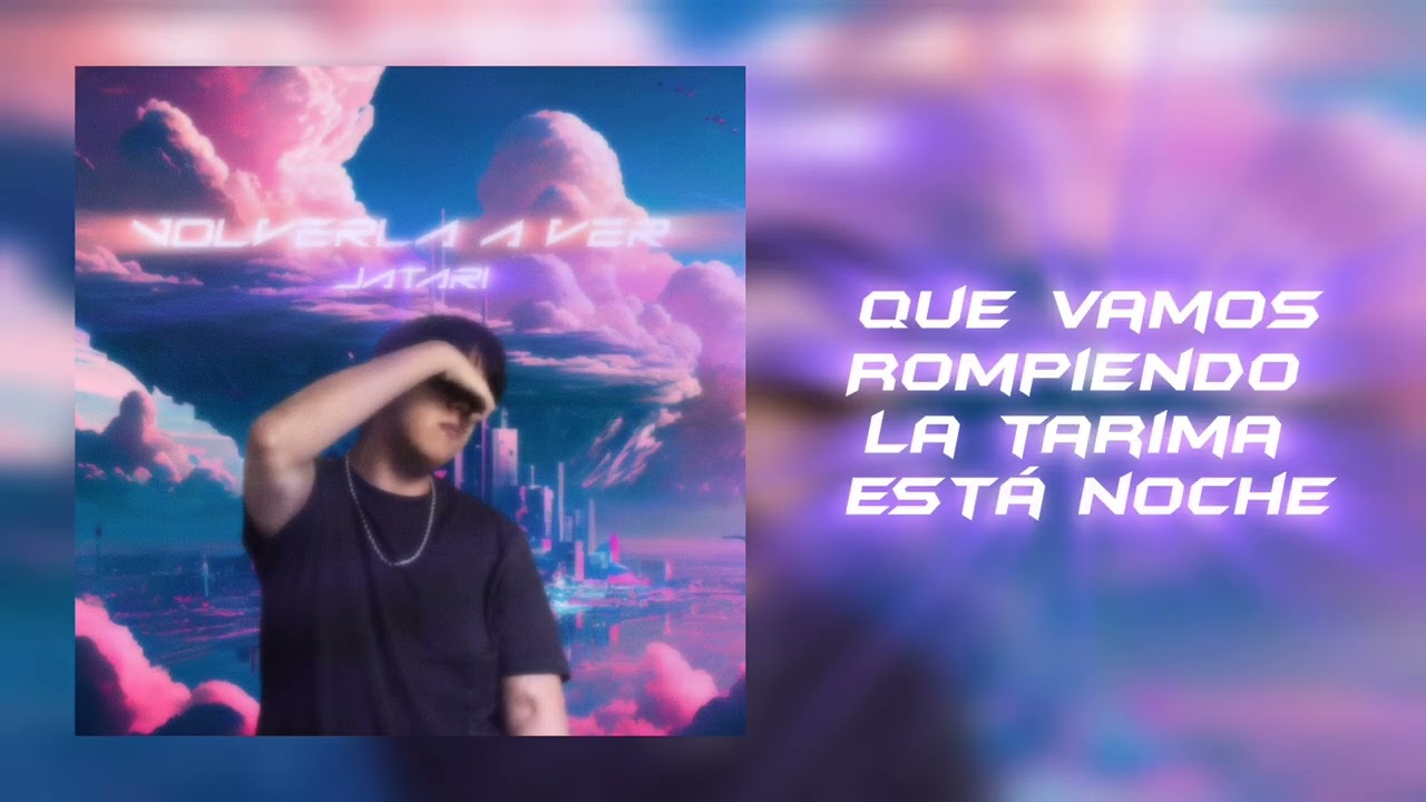VOLVERLA A VER - JATARI (prod. by El SuperSoniko)