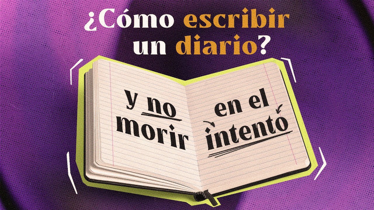 C&oacute;mo ESCRIBIR un DIARIO y no morir en el intento.