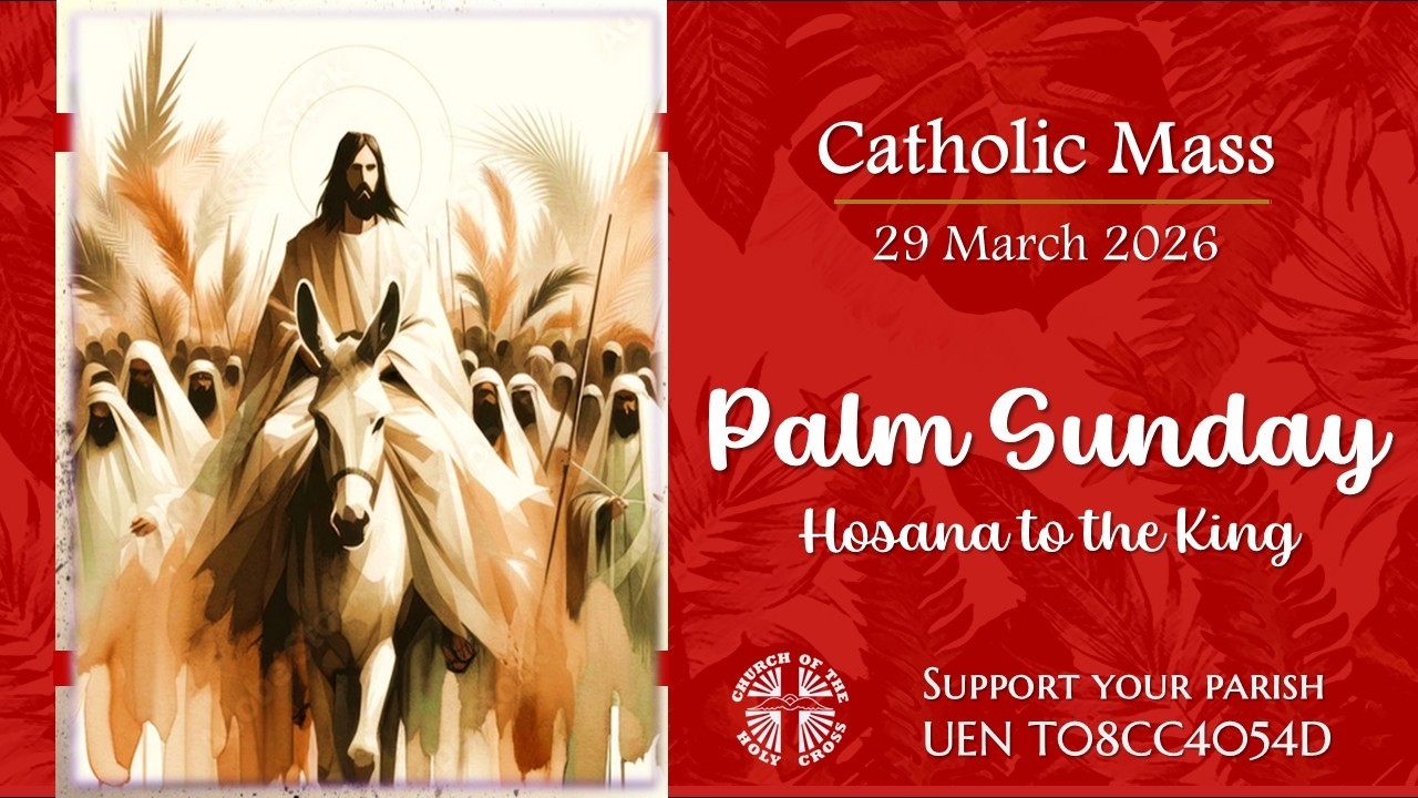 Catholic Mass - PALM Sunday of the Passion of the LORD 29 March 2026 - LIVESTREAM