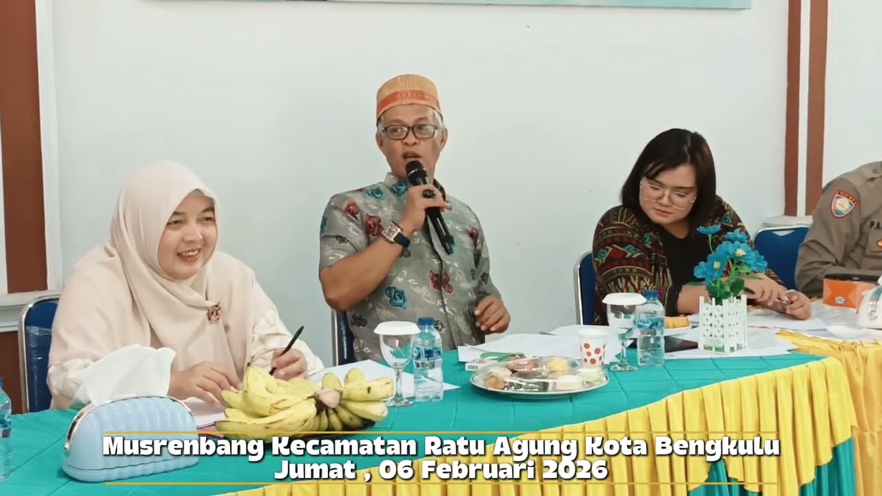 Musrenbang Kecamatan Ratu Agung Kota Bengkulu, Jumat, 06/02/2026 #bappeda #musrenbang2026