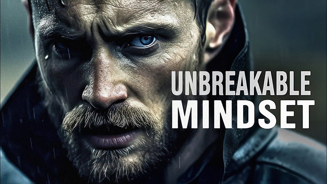 UNBREAKABLE MINDSET – Motivational Speech 