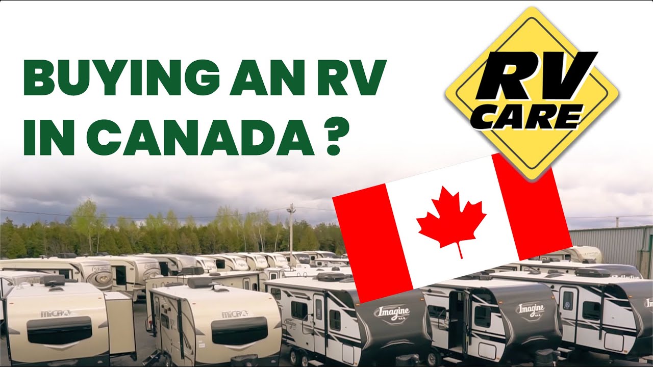 Buying an RV in Canada? Check this out! - Alexandria Camping Centre