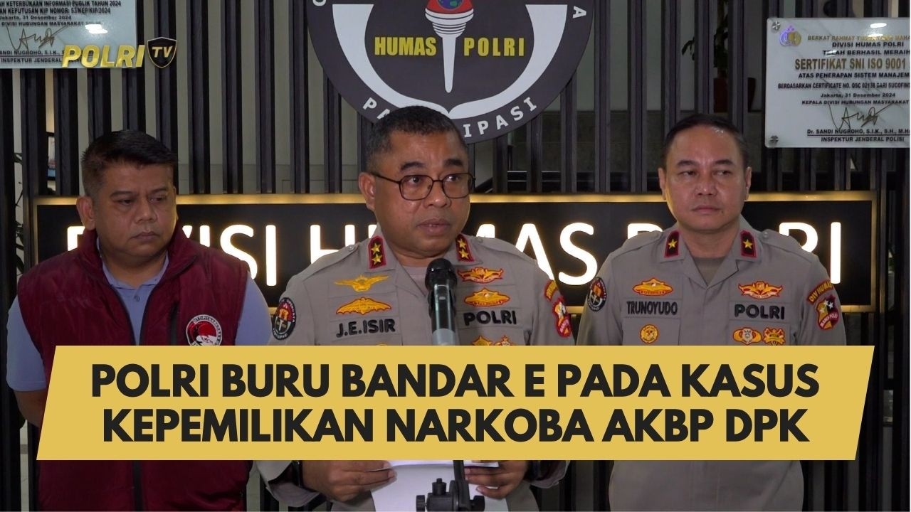 POLRI BURU BANDAR E PADA KASUS KEPEMILIKAN NARKOBA AKBP DPK