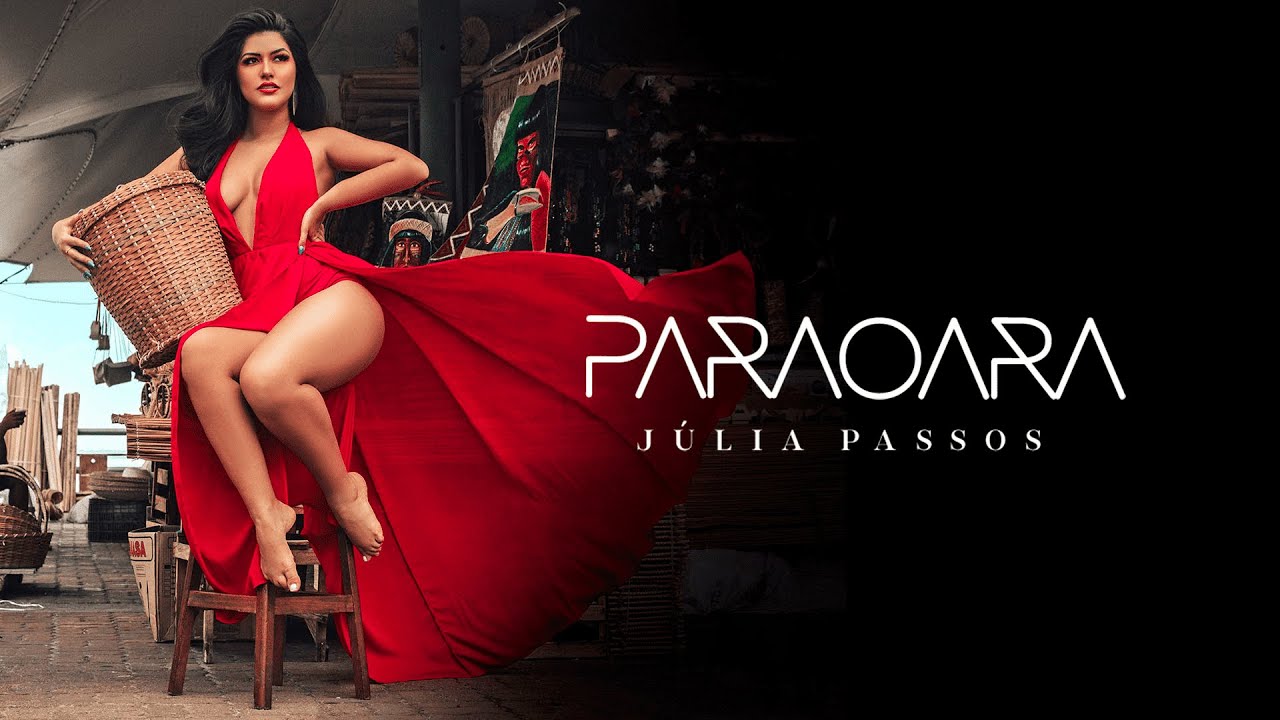 PARAOARA - Júlia Passos (Videoclipe Oficial)