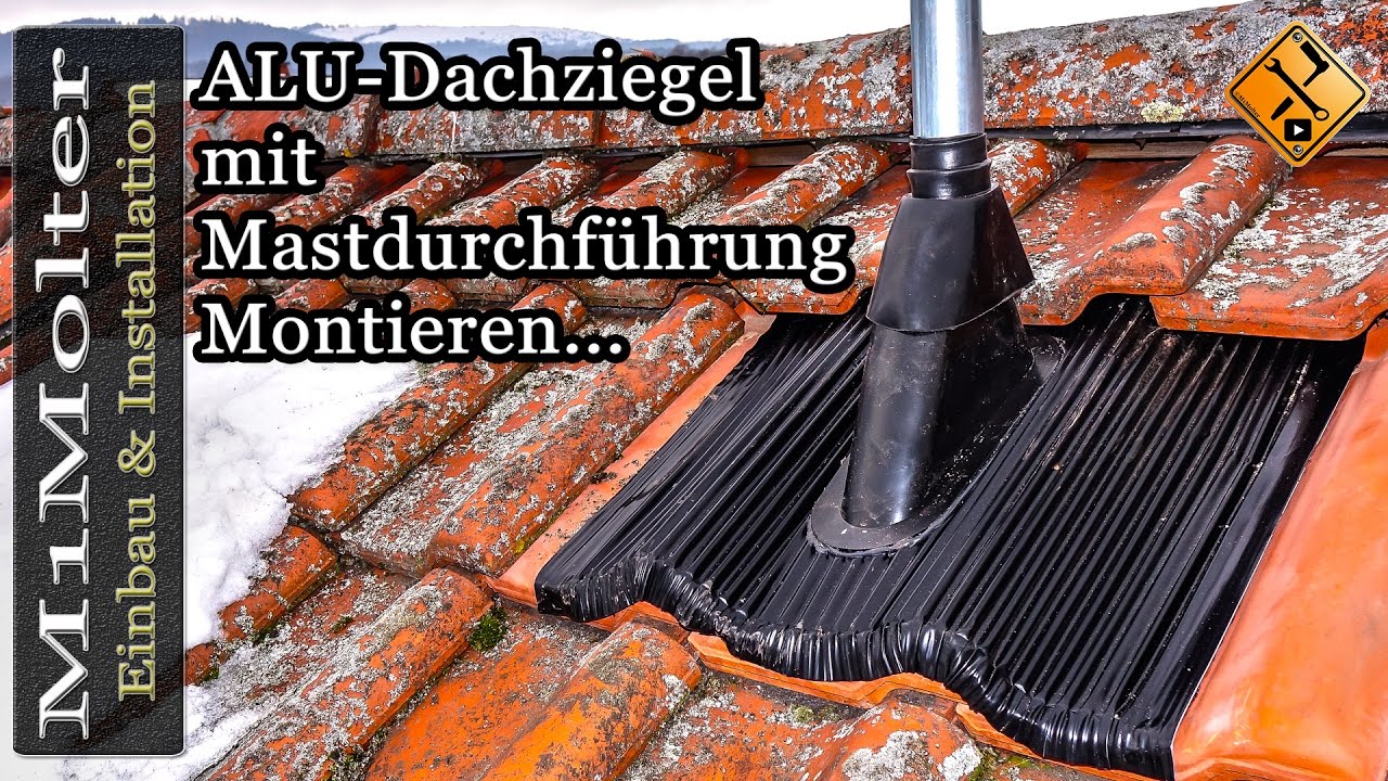 Aluminium oder Bleidachziegel installieren - Dachziegel mit Mastdurchführung