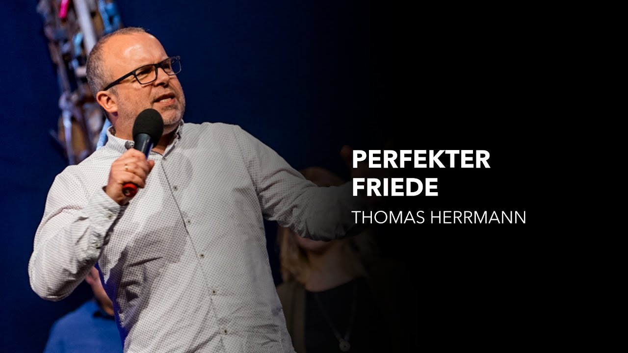 Perfekter Friede | Thomas Herrmann | Move Church