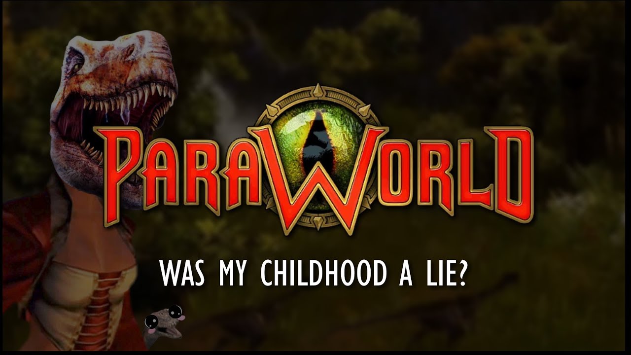 ParaWorld: Was My Childhood a Lie?
