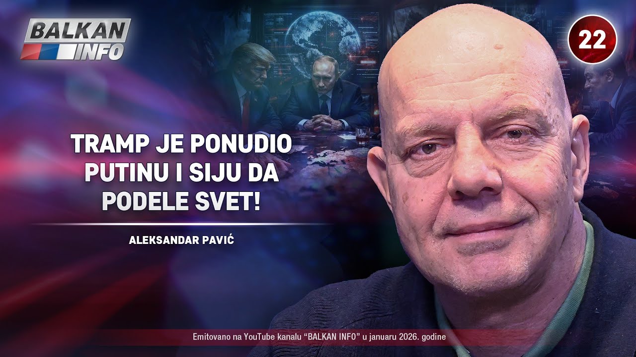 INTERVJU: Aleksandar Pavić &ndash; Tramp je ponudio Putinu i Siju otvorenu podelu sveta! (30.1.2026)