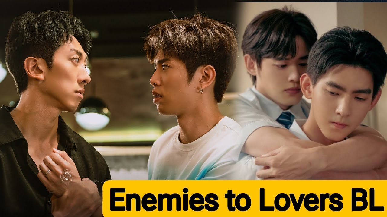 10 Best Enemies to Lover BL Series of all the Time!