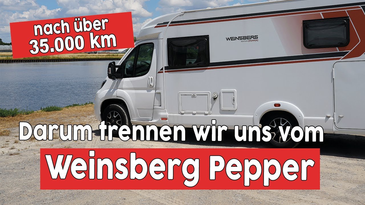 Nach über 35.000km➡️DARUM haben wir den Weinsberg Pepper verkauft🚐