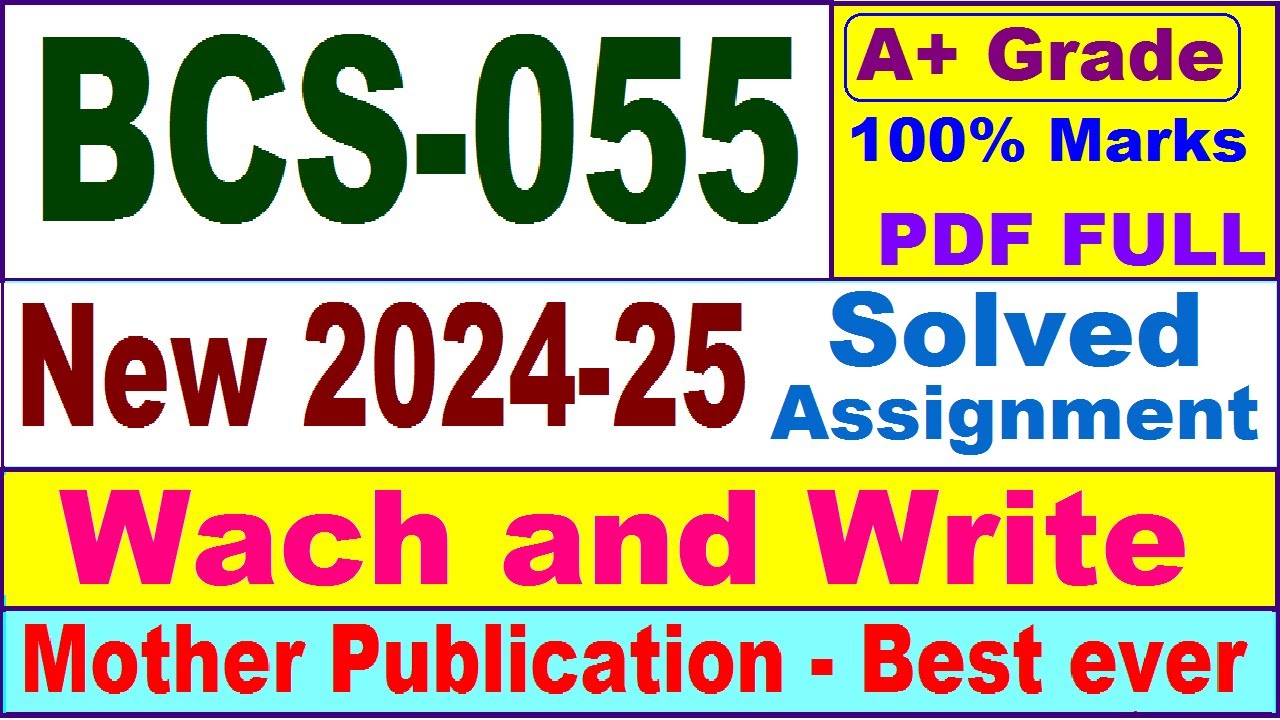 BCS 055 solved assignment 2024-25 in English || bcs 055 solved assignment 2025 || bcs55 2024-25
