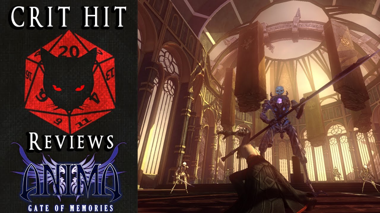 Crit Hit Reviews Anima: Gate of Memories! Badass Overlord Turned Book? I've played this before.