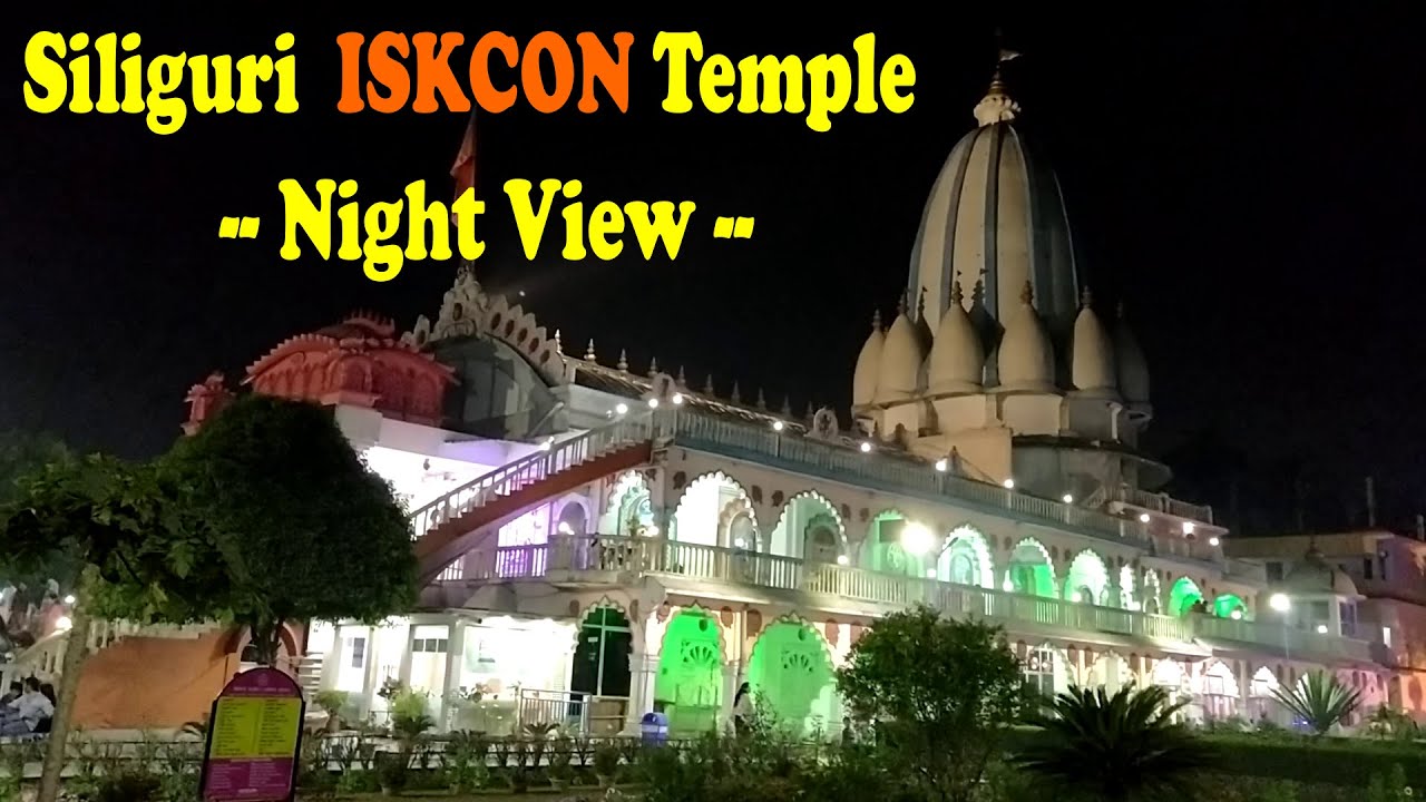 Siliguri ISKCON Temple Night View || Siliguri ISKCON Mandir Night View || Siliguri || India