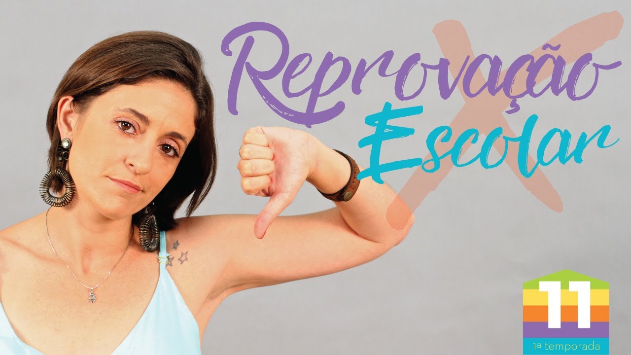 Reprovação Escolar | Papo de Criança