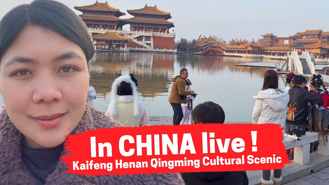 Ate Clydee  is live in Qingming Cultural Scenic Kaifeng Henan China 🇨🇳