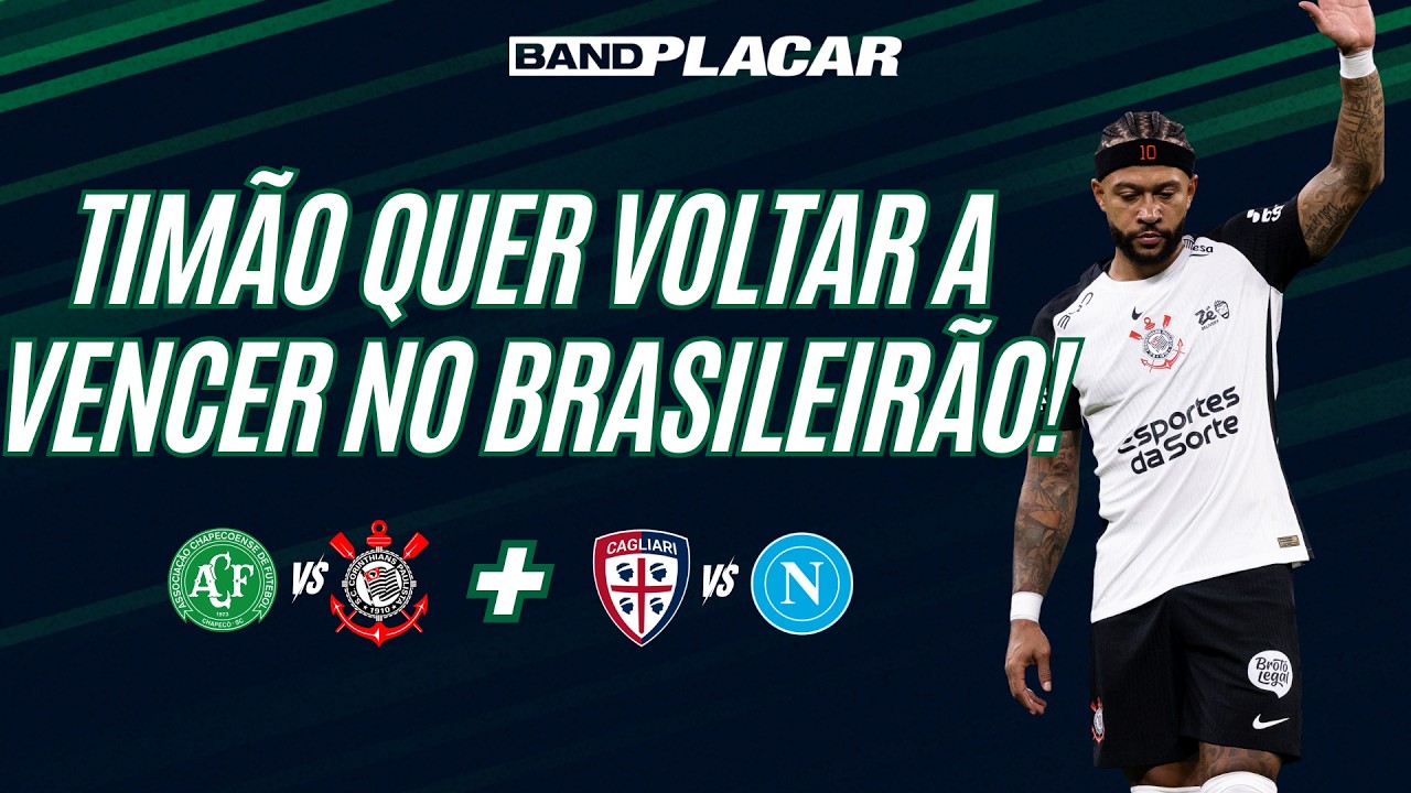 CHAPECOENSE X CORINTHIANS e CAGLIARI X NAPOLI | ANÁLISE E MELHORES ODDS | BAND PLACAR
