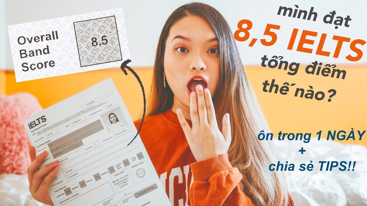 Mình đã đạt TỔNG 8.5 IELTS như thế nào?
